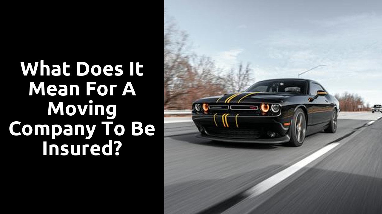 What does it mean for a moving company to be insured?